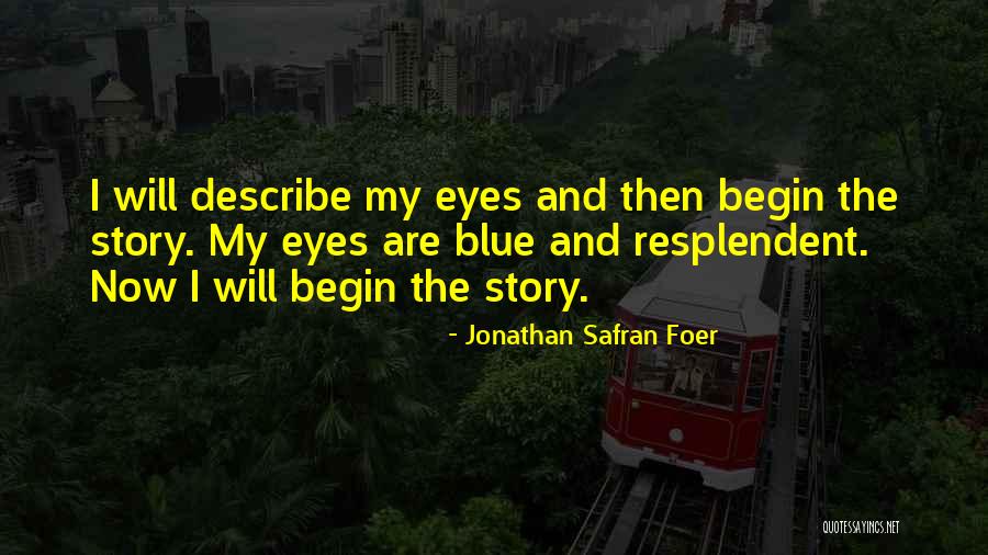 29906 Quotes By Jonathan Safran Foer 29906 Quotes By Jonathan Safran Foer