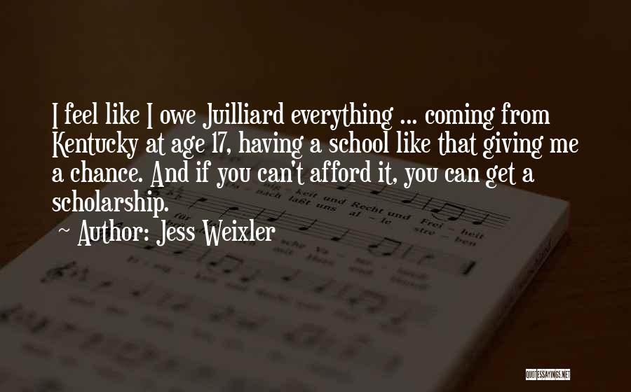 Jess Weixler Quotes: I Feel Like I Owe Juilliard Everything ... Coming From Kentucky At Age 17, Having A School Like That Giving