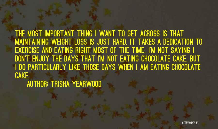 29th Monthsary Quotes By Trisha Yearwood