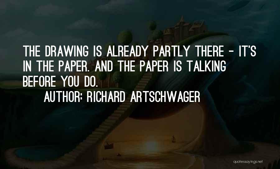 2ez Quotes By Richard Artschwager