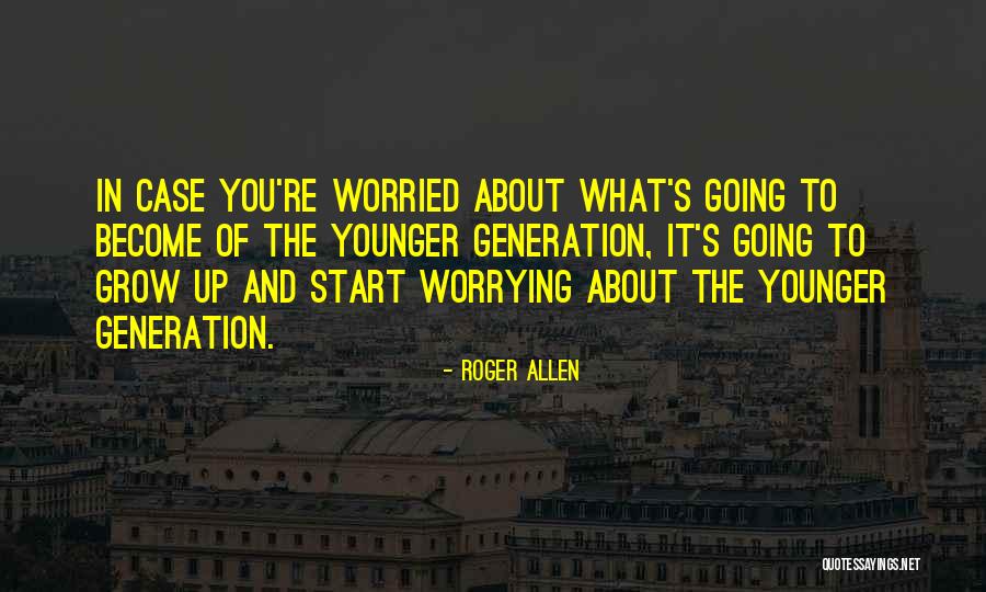 2fort4 Quotes By Roger Allen 2fort4 Quotes By Roger Allen