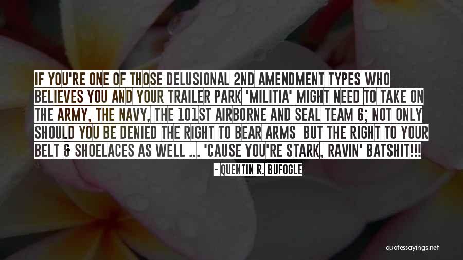 2nd Amendment Quotes By Quentin R. Bufogle