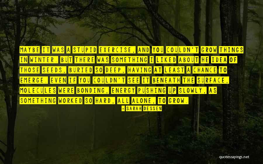 2nd Childhood Quotes By Sarah Dessen 2nd Childhood Quotes By Sarah Dessen