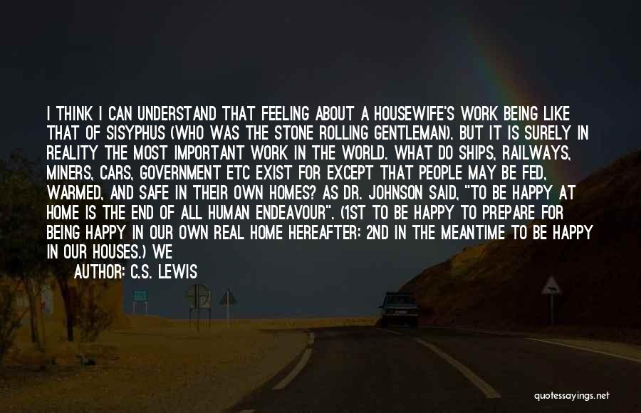 2nd Home Quotes By C.S. Lewis