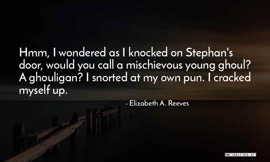 2toring Quotes By Elizabeth A. Reeves 2toring Quotes By Elizabeth A. Reeves