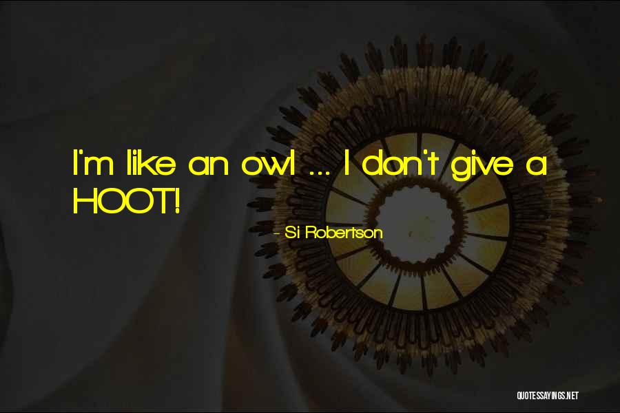 2torrent Quotes By Si Robertson 2torrent Quotes By Si Robertson