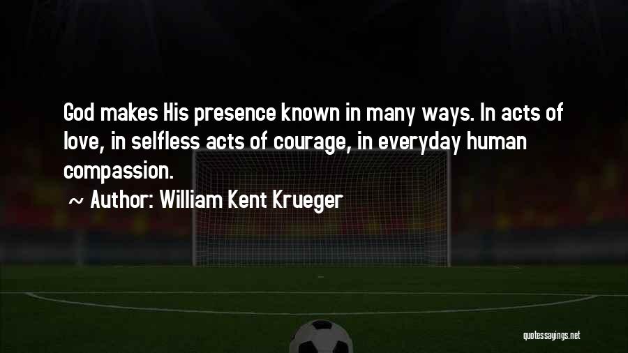 3 Acts Of God Quotes By William Kent Krueger