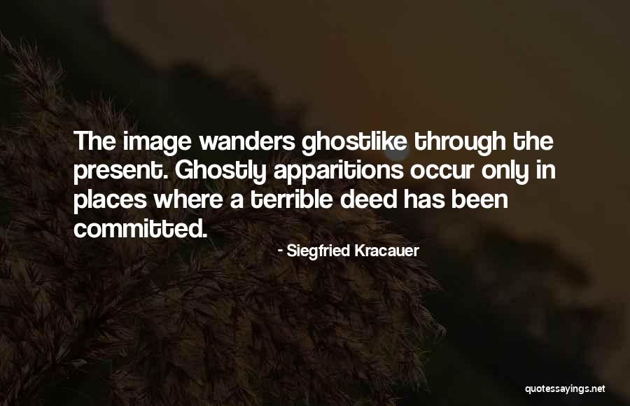 3 Apparitions Quotes By Siegfried Kracauer 3 Apparitions Quotes By Siegfried Kracauer