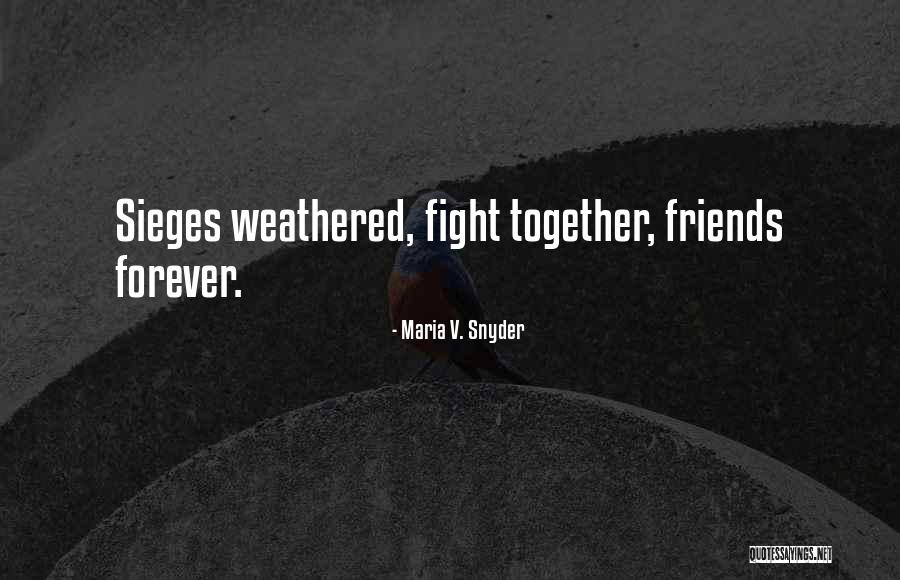 3 Best Friends Forever Quotes By Maria V. Snyder