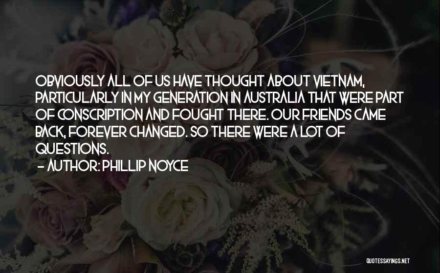 3 Best Friends Forever Quotes By Phillip Noyce 3 Best Friends Forever Quotes By Phillip Noyce