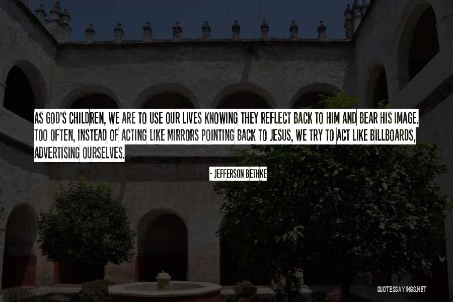 3 Billboards Quotes By Jefferson Bethke 3 Billboards Quotes By Jefferson Bethke