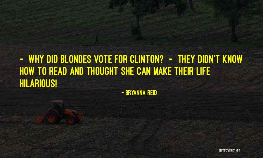 3 Blondes Quotes By Bryanna Reid 3 Blondes Quotes By Bryanna Reid