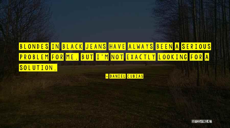 3 Blondes Quotes By Daniel Cubias 3 Blondes Quotes By Daniel Cubias