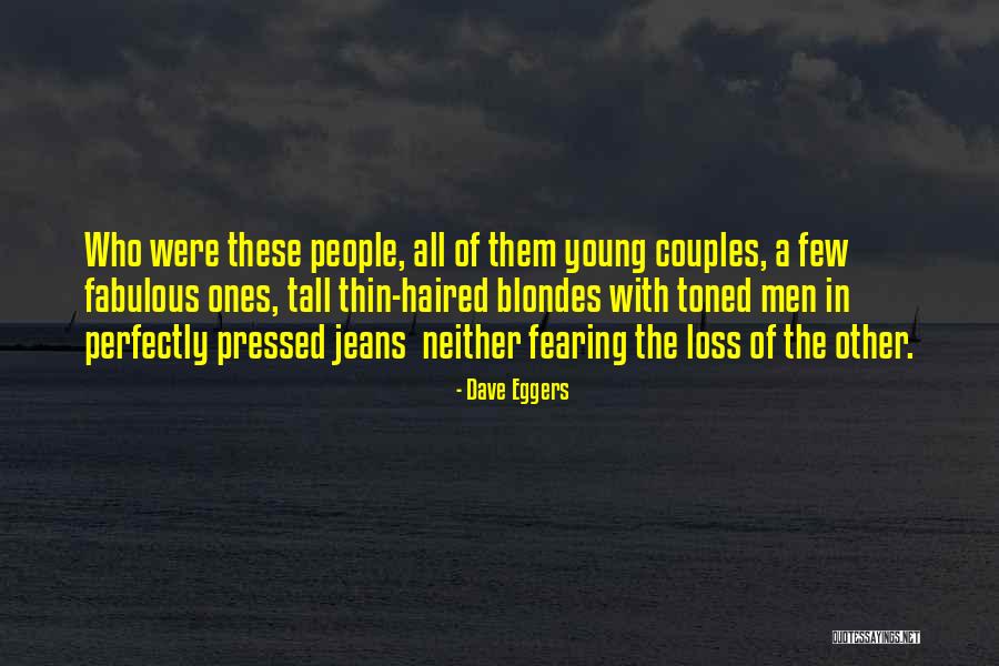 3 Blondes Quotes By Dave Eggers