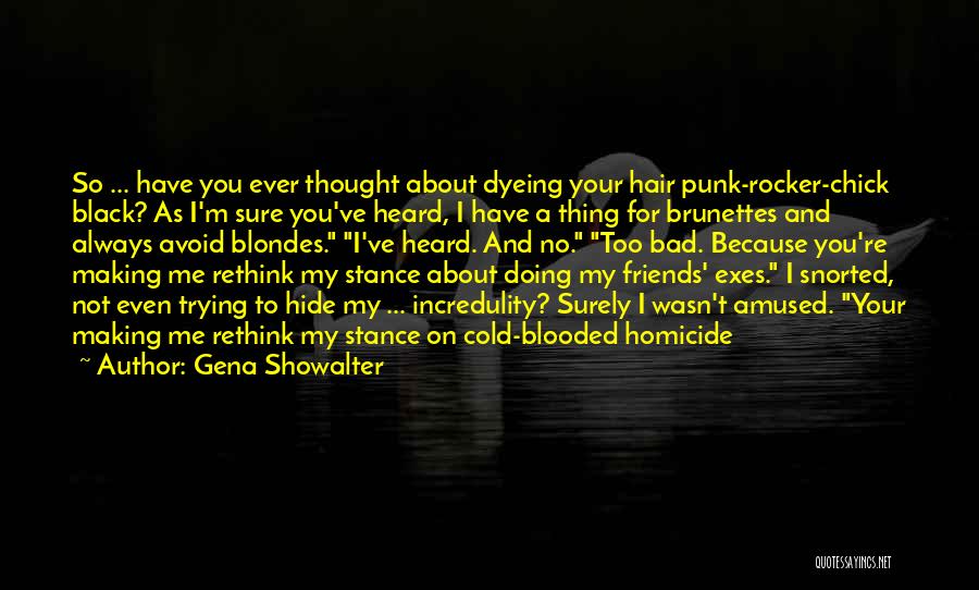 3 Blondes Quotes By Gena Showalter