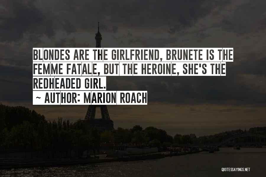 3 Blondes Quotes By Marion Roach
