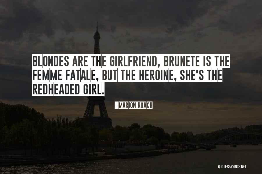 3 Blondes Quotes By Marion Roach 3 Blondes Quotes By Marion Roach