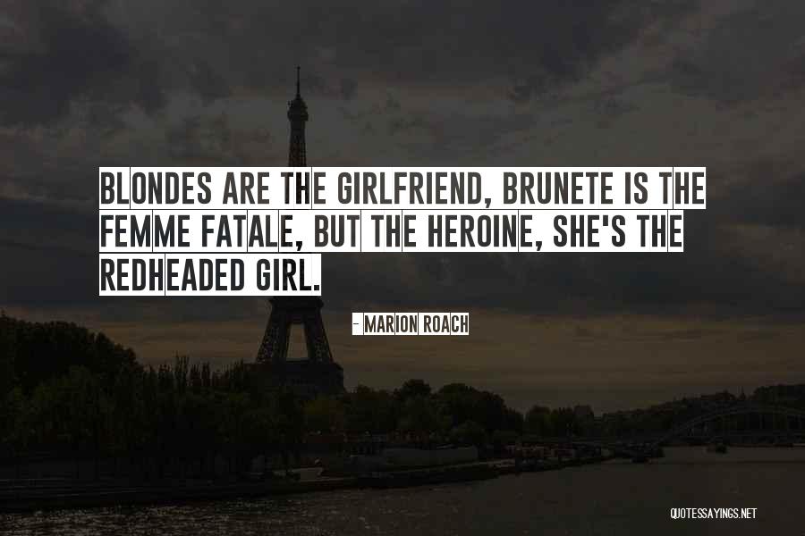 3 Blondes Quotes By Marion Roach