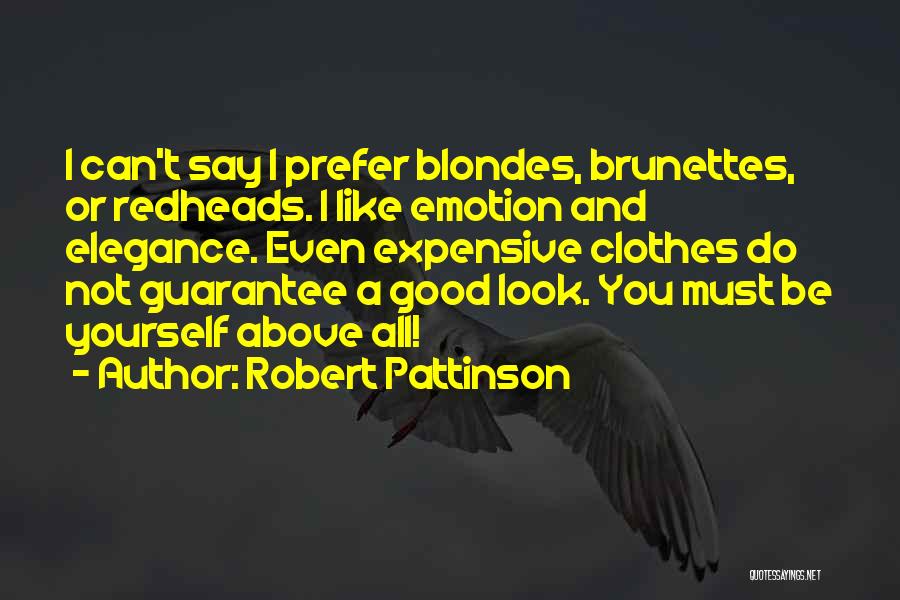 3 Blondes Quotes By Robert Pattinson