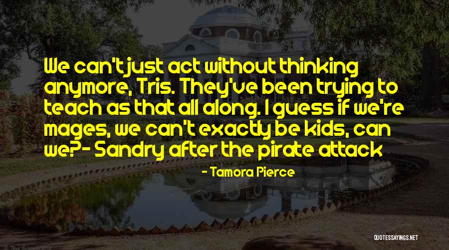 3 Days In Ireland Quotes By Tamora Pierce 3 Days In Ireland Quotes By Tamora Pierce