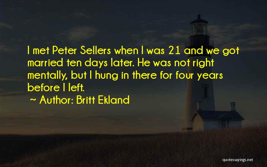 3 Days Left Quotes By Britt Ekland