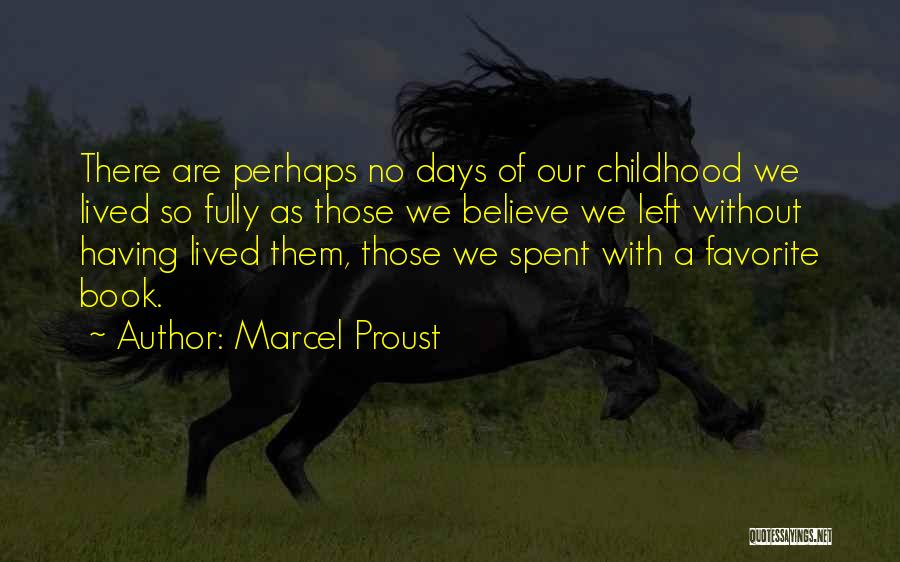 3 Days Left Quotes By Marcel Proust