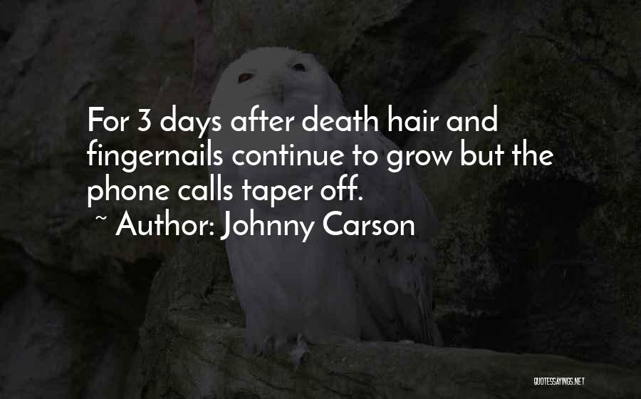 3 Days Off Quotes By Johnny Carson