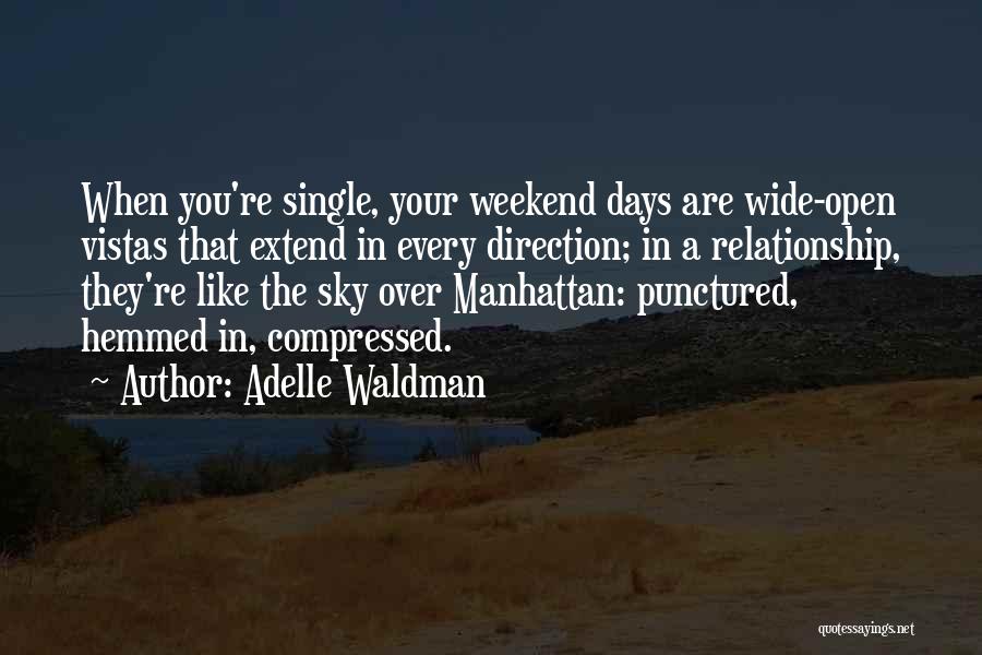 3 Days Weekend Quotes By Adelle Waldman