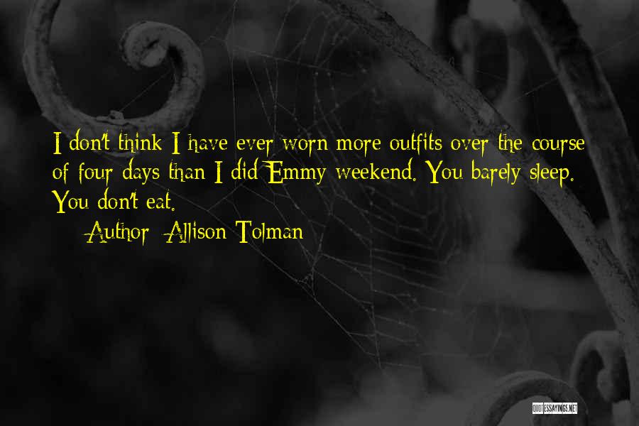 3 Days Weekend Quotes By Allison Tolman