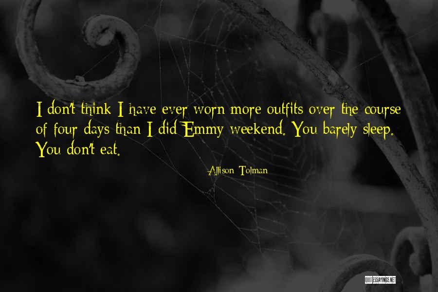 3 Days Weekend Quotes By Allison Tolman