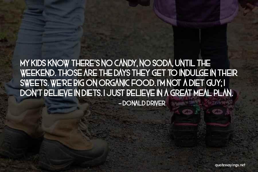 3 Days Weekend Quotes By Donald Driver 3 Days Weekend Quotes By Donald Driver