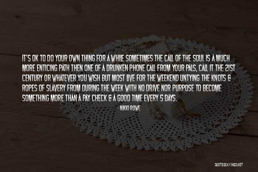 3 Days Weekend Quotes By Nikki Rowe 3 Days Weekend Quotes By Nikki Rowe