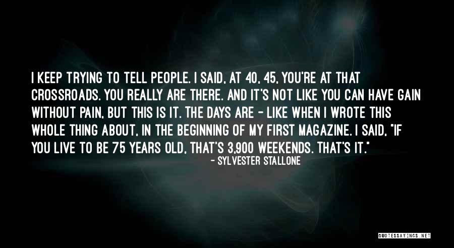 3 Days Weekend Quotes By Sylvester Stallone 3 Days Weekend Quotes By Sylvester Stallone