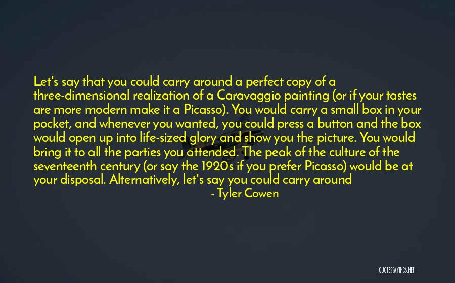 3 Dimensional Quotes By Tyler Cowen 3 Dimensional Quotes By Tyler Cowen