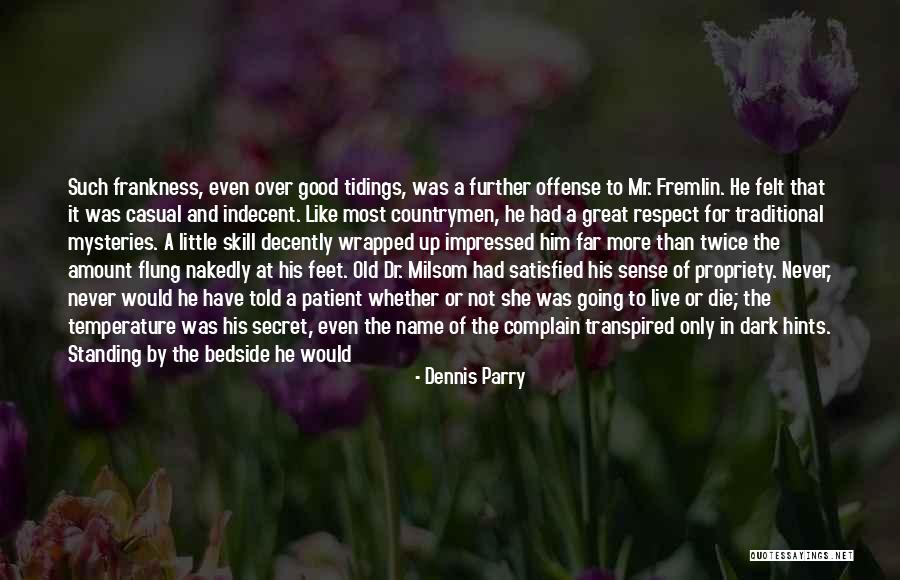3 Feet From Gold Quotes By Dennis Parry 3 Feet From Gold Quotes By Dennis Parry