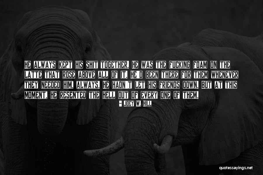 3 Friends Together Quotes By Joey W. Hill 3 Friends Together Quotes By Joey W. Hill