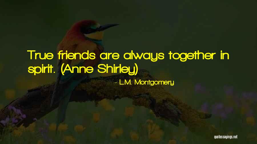 3 Friends Together Quotes By L.M. Montgomery