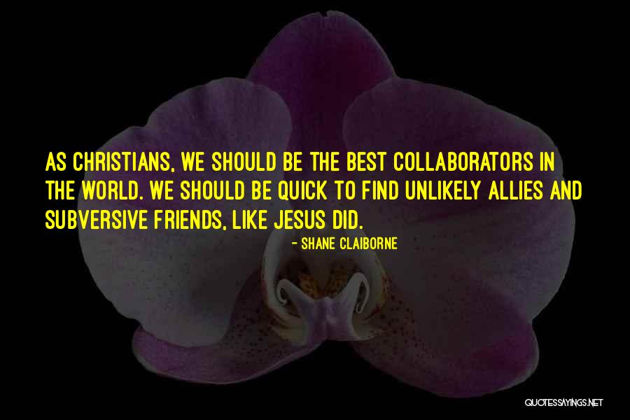 3 Friends Together Quotes By Shane Claiborne 3 Friends Together Quotes By Shane Claiborne
