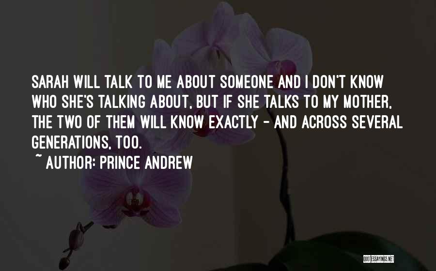 3 Generations Quotes By Prince Andrew