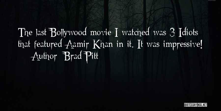 3 Idiots Quotes By Brad Pitt