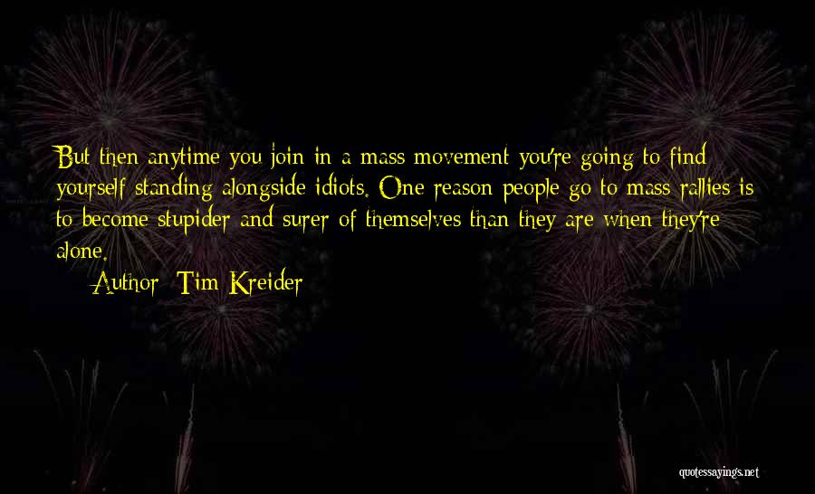 3 Idiots Quotes By Tim Kreider