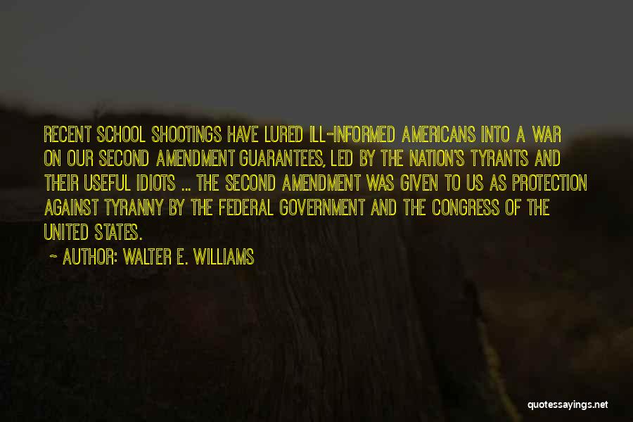 3 Idiots Quotes By Walter E. Williams