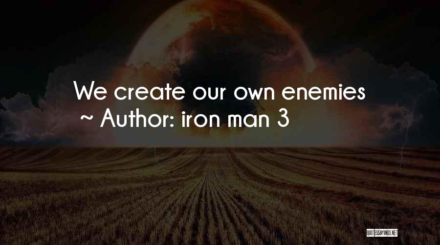 3 Iron Movie Quotes By Iron Man 3