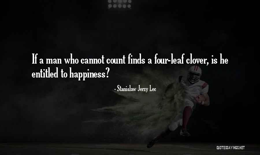 3 Leaf Clover Quotes By Stanislaw Jerzy Lec 3 Leaf Clover Quotes By Stanislaw Jerzy Lec