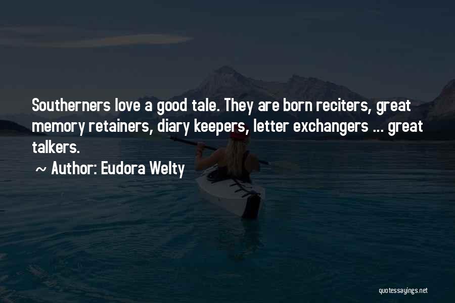 3 Letter Love Quotes By Eudora Welty