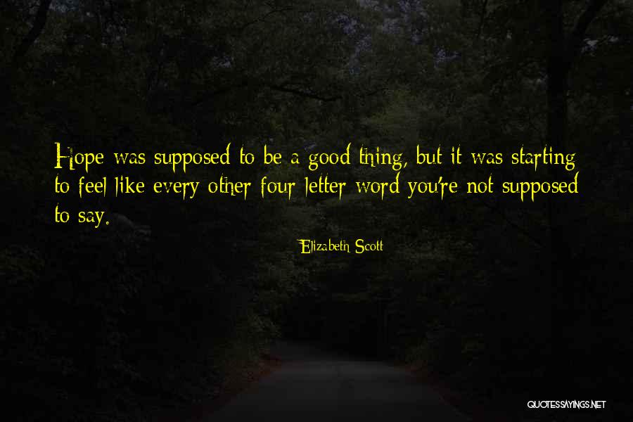 3 Letter Quotes By Elizabeth Scott