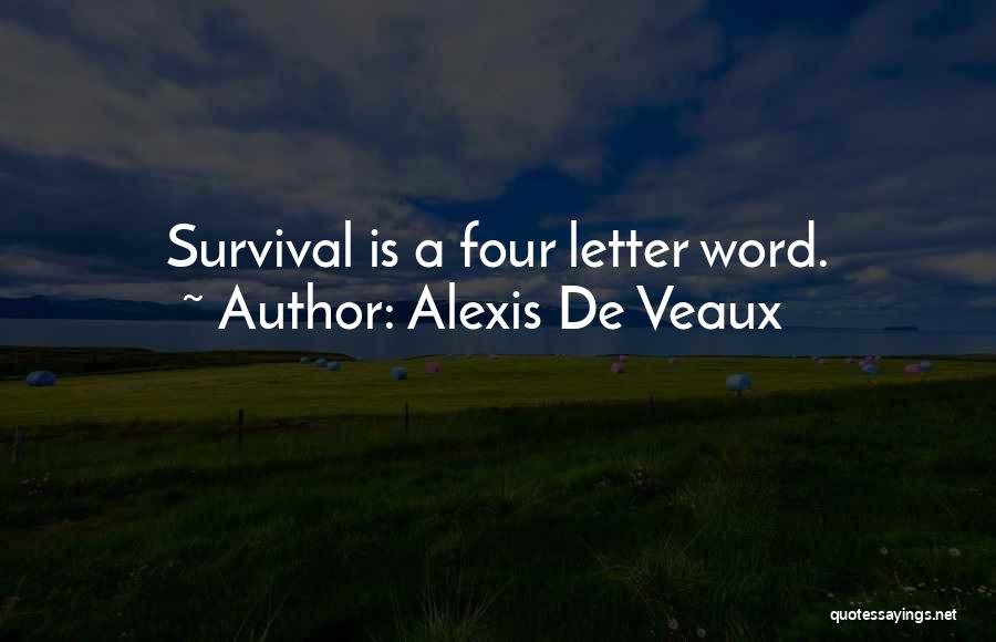 3 Letter Word Quotes By Alexis De Veaux