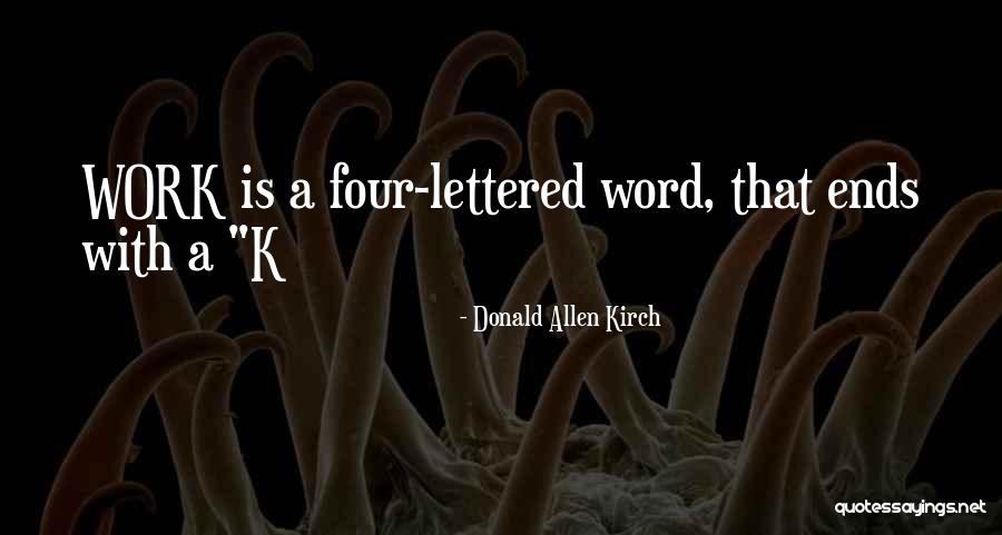 3 Lettered Quotes By Donald Allen Kirch