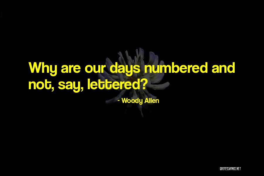 3 Lettered Quotes By Woody Allen