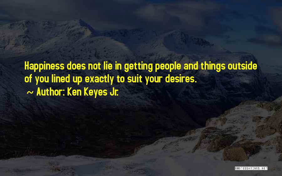 3 Lined Quotes By Ken Keyes Jr.